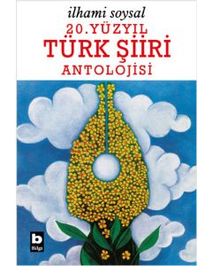 20. Yüzyıl Türk Şiiri Antolojisi