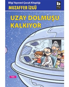 Uzay Dolmuşu Kalkıyor