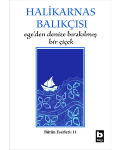 Ege'den Denize Bırakılmış Bir Çiçek