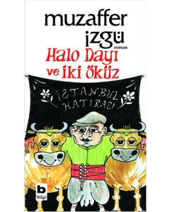 Halo Dayı Ve İki Öküz