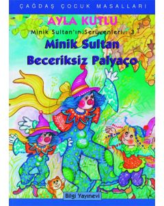Minik Sultan Beceriksiz Palyaço