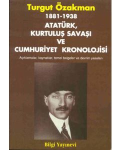 Atatürk, Kurtuluş Savaşı ve Cumhuriyet Kronolojisi