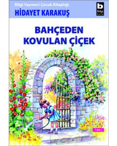 Bahçeden Kovulan Çiçek
