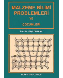 Malzeme Bilimi Problemleri ve Çözümleri