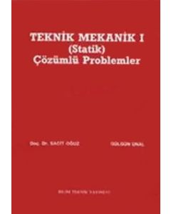 Teknik Mekanik 1 (Statik) Çözümlü Problemler