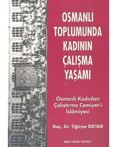 Osmanlı Toplumunda Kadının Çalışma Yaşamı