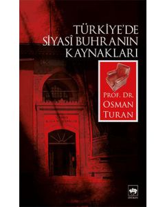 Türkiye’de Siyasi Buhranın Kaynakları