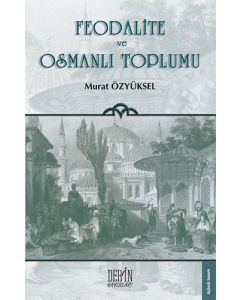 Feodalite ve Osmanlı Toplumu