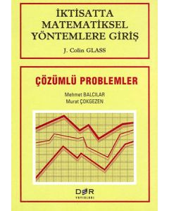İktisatta Matematiksel Yöntemlere Giriş - Çözümlü Problemler