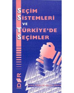 Seçim Sistemleri ve Türkiye’de Seçimler
