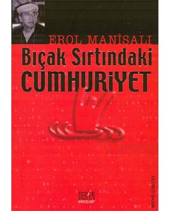 Bıçak Sırtındaki Cumhuriyet
