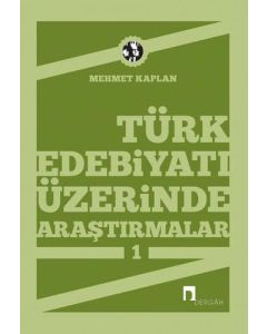 Türk Edebiyatı Üzerinde Araştırmalar 1