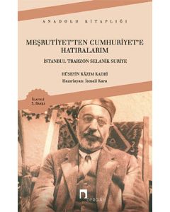 Meşrutiyetten Cumhuriyete Hatıralarım
