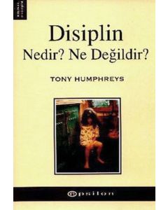 Disiplin Nedir? Ne Değildir?