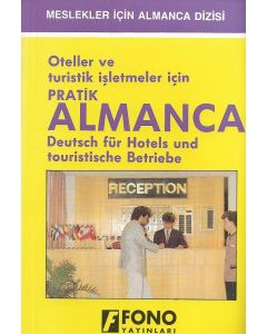 Oteller Ve Turistik İşletmeler İçin Pratik Almanca