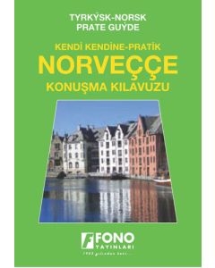 Kendi Kendine Pratik Norveççe Konuşma Kılavuzu