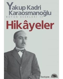 Hikâyeler - Yakup Kadri Karaosmanoğlu