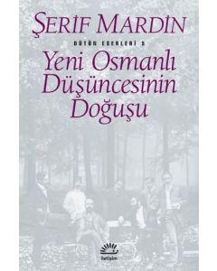 Yeni Osmanlı Düşüncesinin Doğuşu