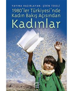 1980’ler Türkiyesi’nde Kadın Bakış Açısından Kadınlar