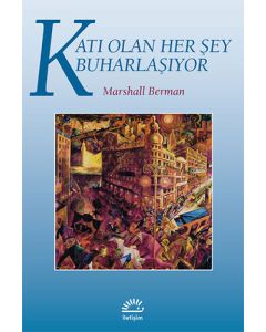 Katı Olan Her Şey Buharlaşıyor