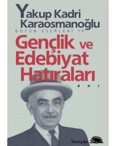 Gençlik ve Edebiyat Hatıraları