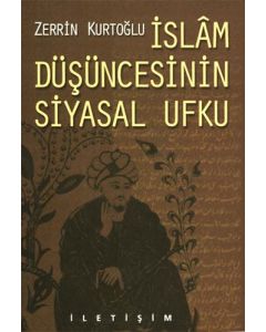 İslam Düşüncesinin Siyasal Ufku