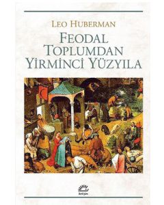 Feodal Toplumdan Yirminci Yüzyıla