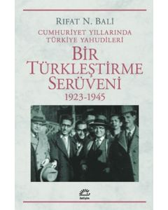 Bir Türkleştirme Serüveni 1923-1945
