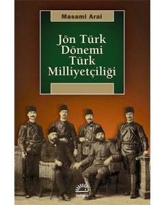 Jön Türk Dönemi Türk Milliyetçiliği