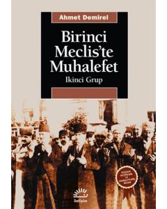 Birinci Meclis’te Muhalefet