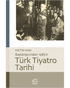 Türk Tiyatro Tarihi - Başlangıcından 1983’e