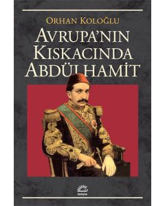 Avrupa’nın Kıskacında Abdülhamit