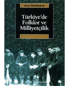Türkiye’de Folklor ve Milliyetçilik