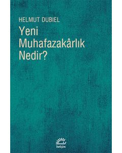 Yeni Muhafazakarlık Nedir?