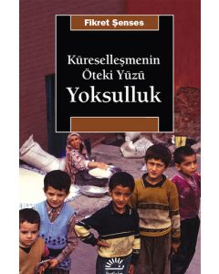 Küreselleşmenin Öteki Yüzü: Yoksulluk