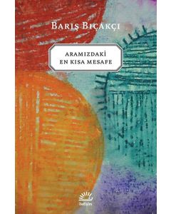 Aramızdaki En Kısa Mesafe