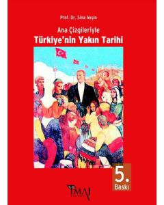 Ana Çizgileriyle Türkiyenin Yakın Tarihi 1789-1980
