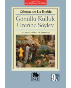 Gönüllü Kulluk Üzerine Söylev