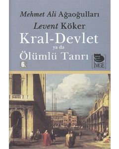 Kral Devlet Ya Da Ölümlü Tanrı