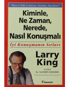 Kiminle, Ne Zaman, Nerede, Nasıl Konuşmalı