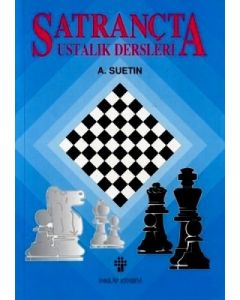 Satrançta Ustalık Dersleri