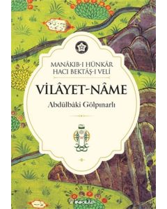 Menakıb-ı Hünkar Hacı Bektaş’ı Veli - Vilayet-Name