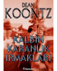 Kalbin Karanlık Irmakları