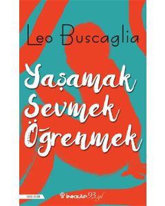 Yaşamak, Sevmek ve Öğrenmek