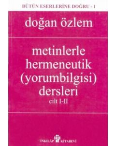 Metinlerle Hermeneutik Yorumbilgisi Dersleri