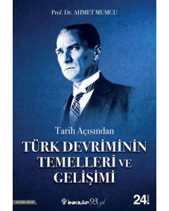 Tarih Açısından Türk Devriminin Temelleri ve Gelişimi