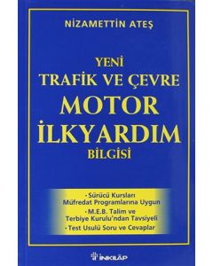 2000 Yeni Trafik ve Çevre Motor İlk Yardım Bilgisi