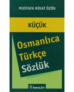 Küçük Osmanlıca - Türkçe Sözlük