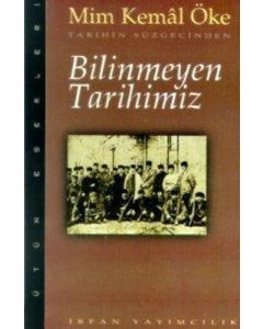 Bilinmeyen Tarihimiz - Tarihin Süzgecinden