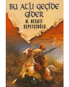 Bu Atlı Geçide Gider